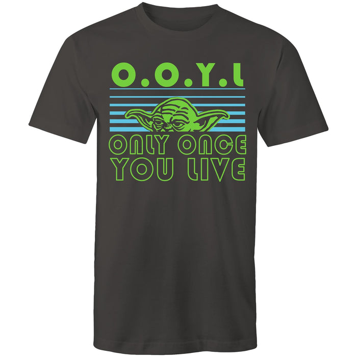 YOLO? No, OOYL! - Mens T-Shirt